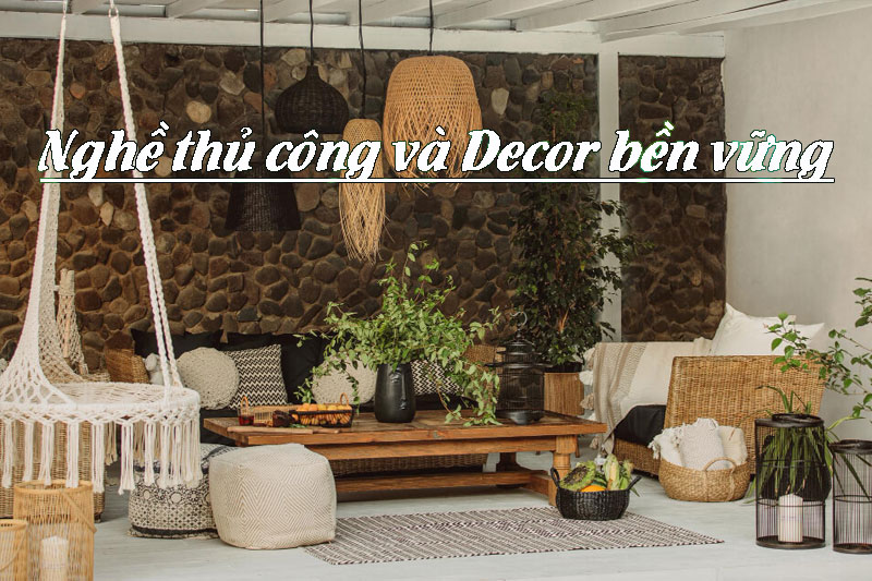 Nghề thủ công và decor bền vững